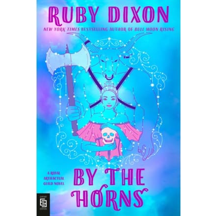 By The Horns - Royal Artifactual Guild - Ruby Dixon