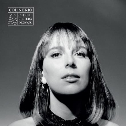 Coline Rio - Ce Qu'il Restera De Nous (LP)