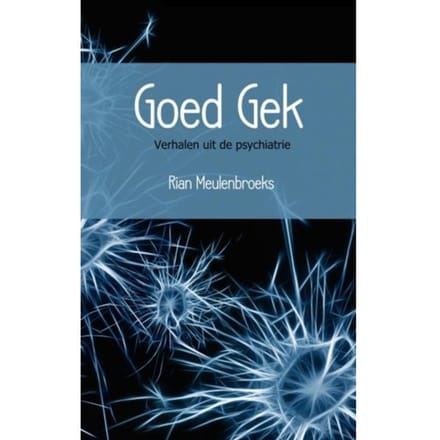 Goed Gek - Rian Meulenbroeks
