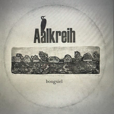 Aalkreih - Bongsiel (LP)