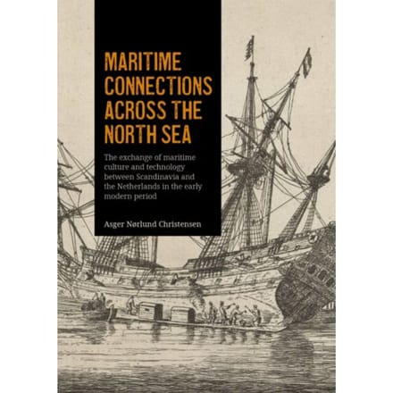 Maritime Connections Across The North Sea - Asger Christensen