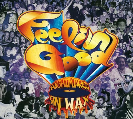 Feelin' Good - Nightmares On Wax
