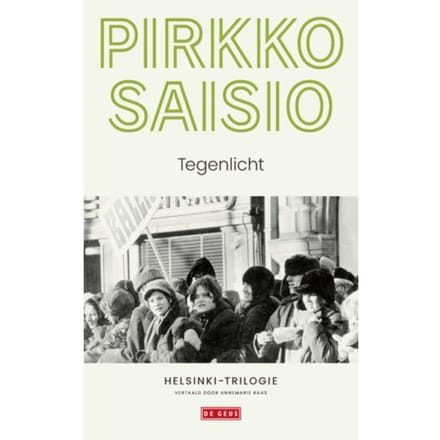 Tegenlicht - Helsinki-Trilogie - Pirkko Saisio