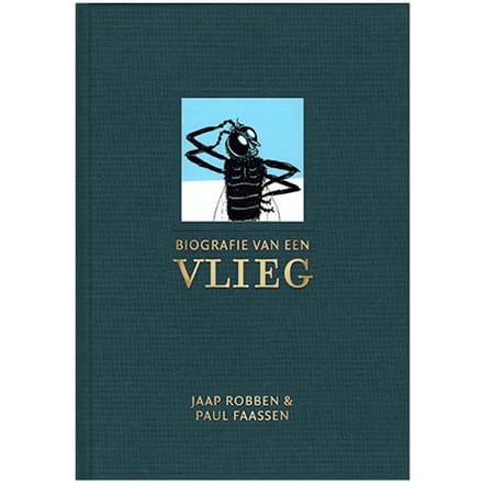 Biografie Van Een Vlieg - Jaap Robben