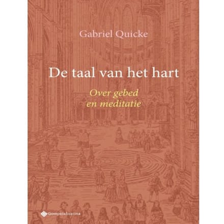 De Taal Van Het Hart - Studia Christiana - Gabriel Quicke