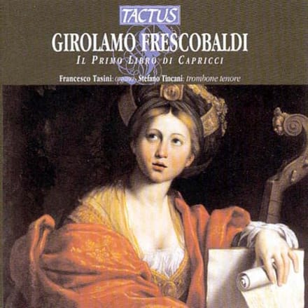 Stefano Tincani & Francesco Tasini - Frescobaldi: Il Primo Libro Dei Capricci (CD)