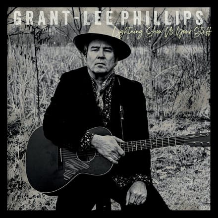 Lightning, Show Us Your Stuff - Grant-lee Phillips