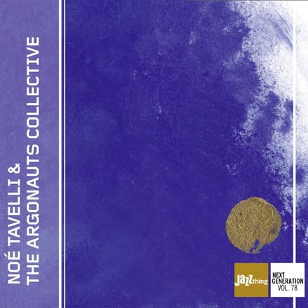 Noe Tavelli & The Argonauts Collective - Noe Tavelli & The Argonauts Coll