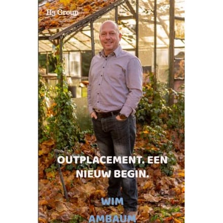 Outplacement. Een Nieuw Begin. - Wim Ambaum