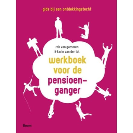 Werkboek Voor De Pensioenganger - Rob van Gameren