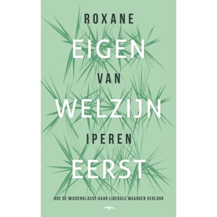 Eigen Welzijn Eerst - Roxane van Iperen