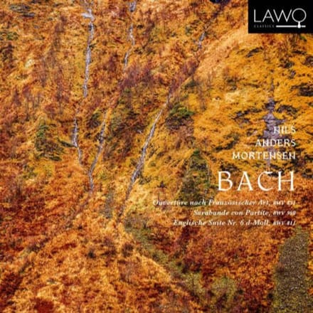 Bach: Ouverture Nach Franzosicher Art, Bwv 831 - Nils Anders Mortensen