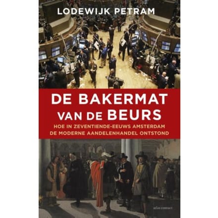 De Bakermat Van De Beurs - Lodewijk Petram