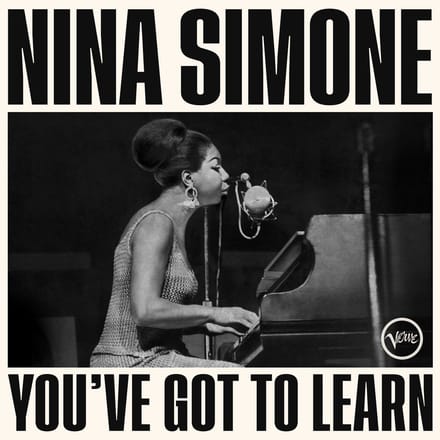 You've Got To Learn - Nina Simone