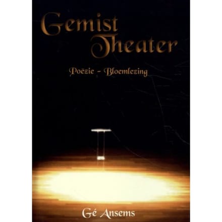 Gemist Theater - Gé Ansems