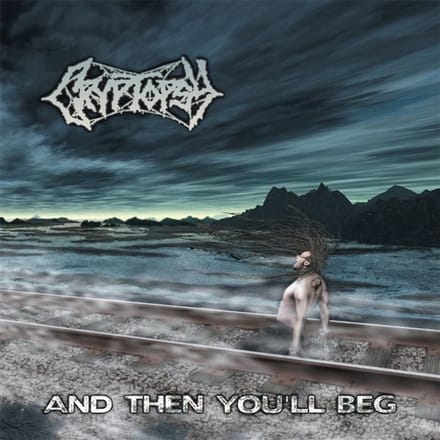 Cryptopsy - And Then You'll Beg (LP)