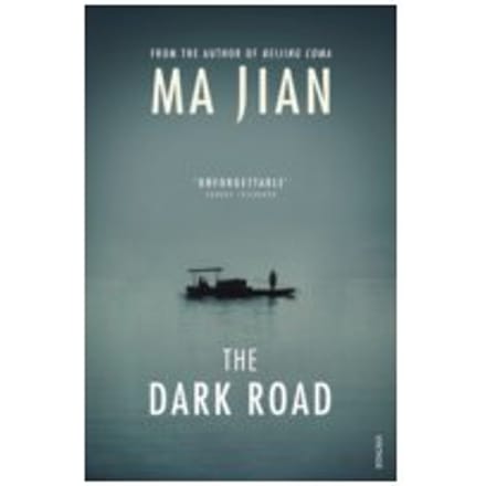 The Dark Road - Ma Jian
