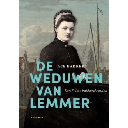 De Weduwen Van Lemmer - Age Bakker