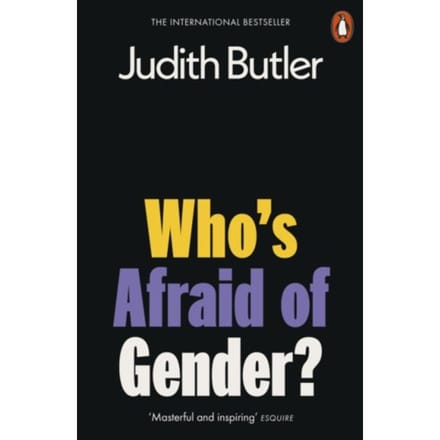 Who's Afraid Of Gender? - Judith Butler