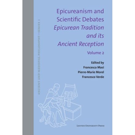 Epicureanism And Scientific Debates. Epicurean Tradition And Its Ancient Reception
