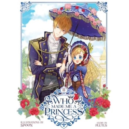 Who Made Me A Princess Vol. 3 - Who Made Me A Princess - Plutus
