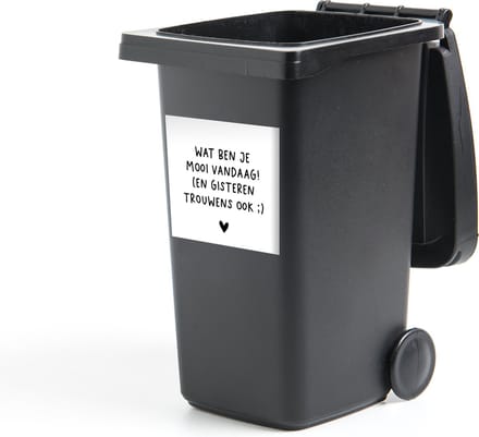 Container sticker Quotes - Wat ben je mooi vandaag - Spreuken - 40x40 cm - Kliko sticker