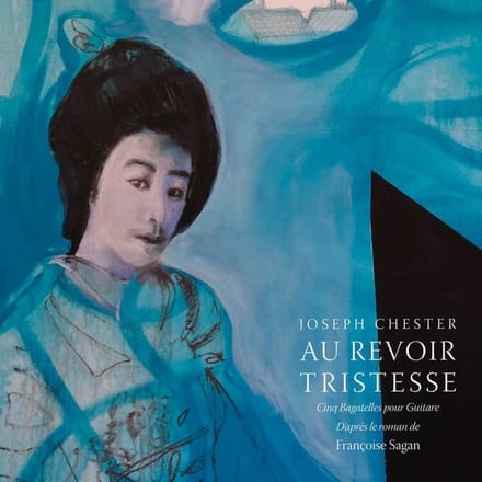 Joseph Chester - Au Revoir Tristesse (CD)