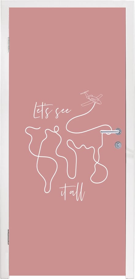 Deursticker Spreuken - Quotes - Let's see it all - 90x215 cm - Deurposter
