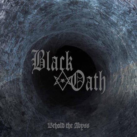 Black Oath - Behold The Abyss -digi-