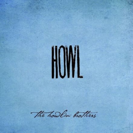 The Howlin' Brothers - Howl (CD)