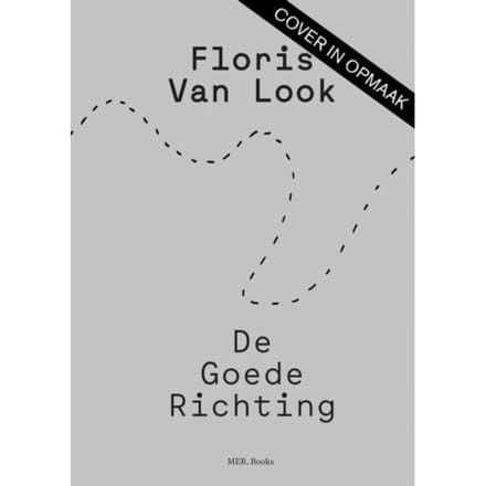 Floris Van Look. De Goede Richting - Herman Brusselmans