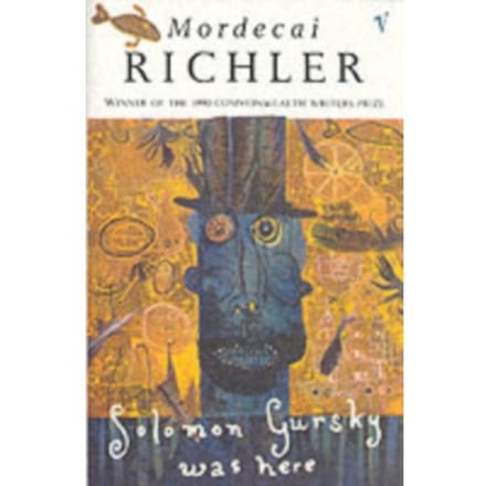 Solomon Gursky Was Here - Mordecai Richler