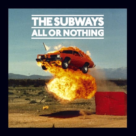 The Subways - All Or Nothing (CD)