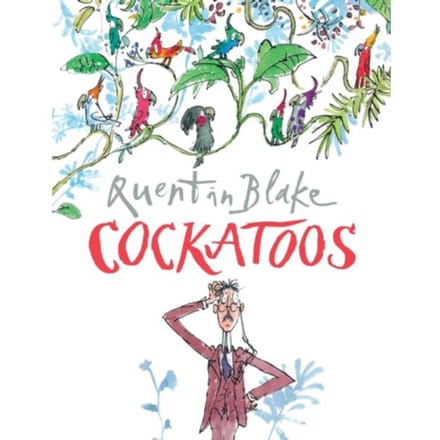 Cockatoos - Quentin Blake