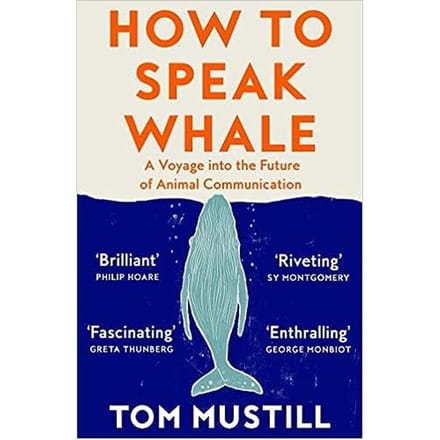 How To Speak Whale - Mustill, Tom