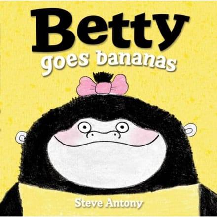Betty Goes Bananas - Steve Antony