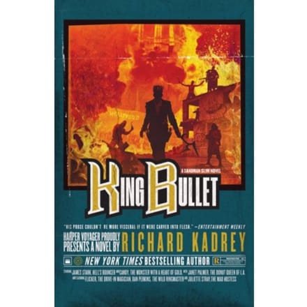 King Bullet - Sandman Slim - Richard Kadrey