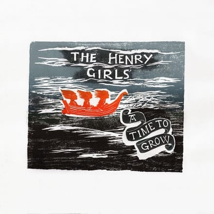 Henry Girls - A Time To Grow (LP)