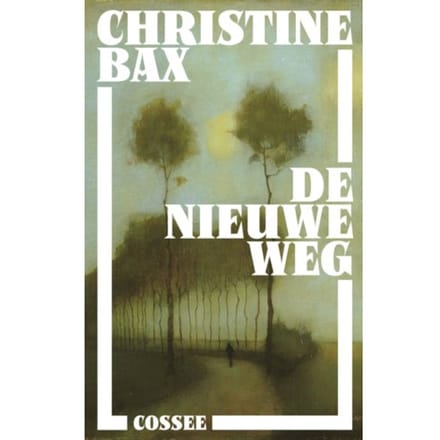 De Nieuwe Weg - Christine Bax