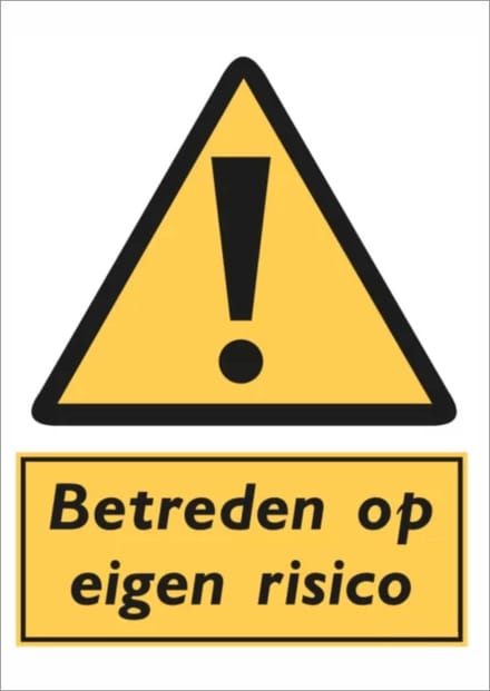 Betreden op eigen risico (staand) sticker - A4