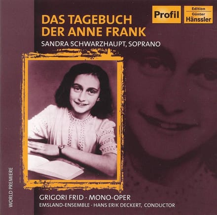 Sandra Schwarzhaupt, Emsland-Ensemble, Hans Erik Deckert - Frid: Das Tagebuch Der Anne Frank (CD)