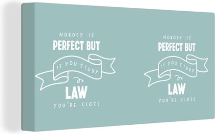 Canvas Schilderij Quotes - Studeren - Rechten - 40x20 cm - Wanddecoratie
