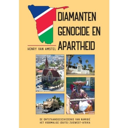 Diamanten Genocide En Apartheid - Henry Van Amstel