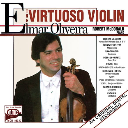 Elmar Oliveira, Robert McDonald - The Virtuoso Violin (CD)
