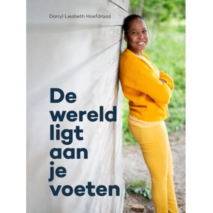 De Wereld Ligt Aan Je Voeten - Darryl Liesbeth Hoefdraad