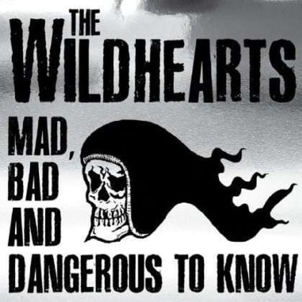 Mad Bad And Dangerous To Know