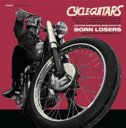 Born Losers - Cycle Guitars (LP)