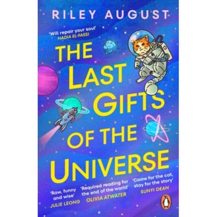 The Last Gifts Of The Universe - Riley August