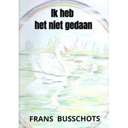 Ik Heb Het Niet Gedaan - Frans Busschots