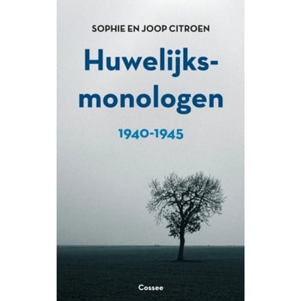 Huwelijksmonologen 1940-1945 - Joop Citroen